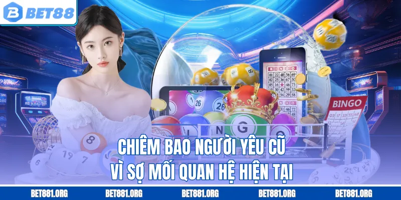 Chiêm bao người yêu cũ vì sợ mối quan hệ hiện tại