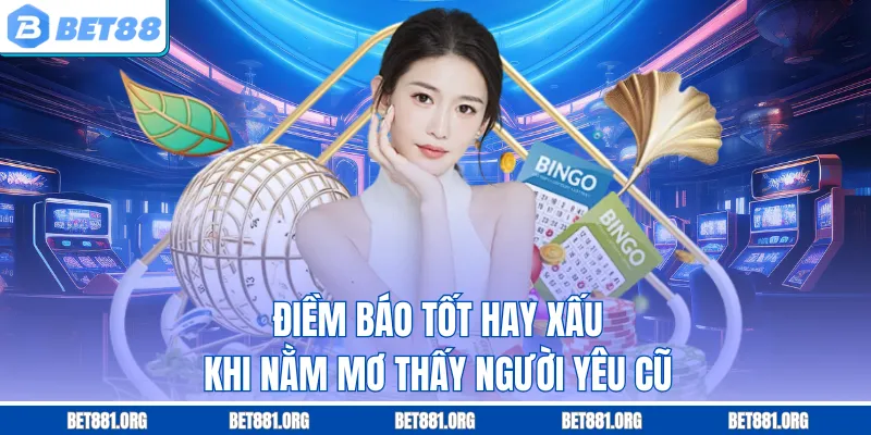 Điềm báo tốt hay xấu khi nằm mơ thấy người yêu cũ